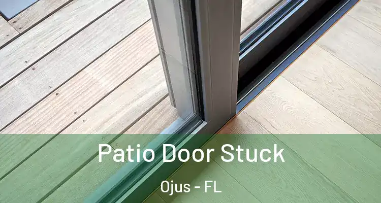  Patio Door Stuck Ojus - FL