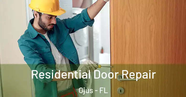  Residential Door Repair Ojus - FL